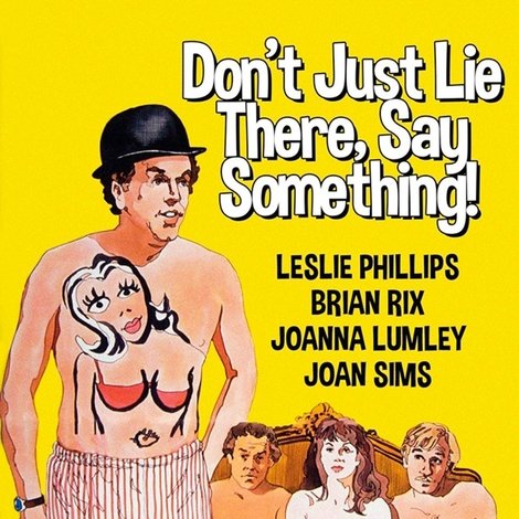Don't Just Lie There, Say Something!