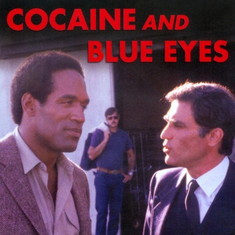 Cocaine and Blue Eyes