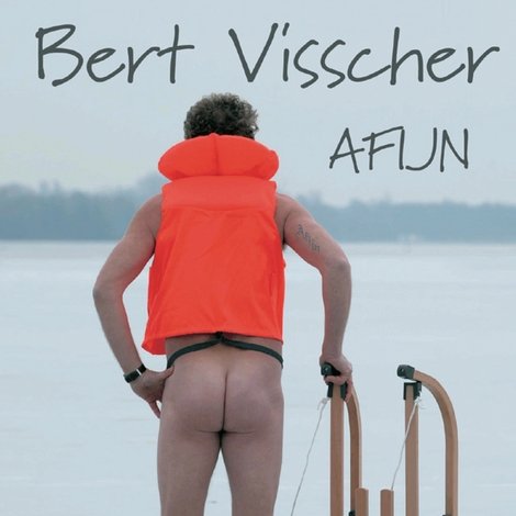 Bert Visscher: Afijn
