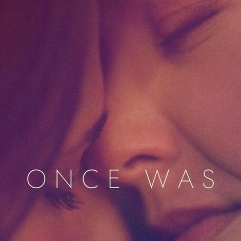 Once Was