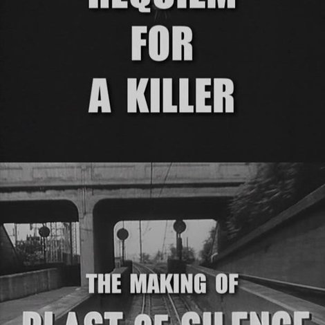 Requiem for a Killer: The Making of 'Blast of Silence'