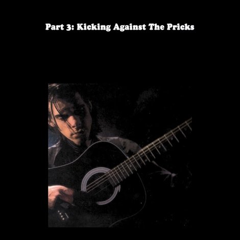 Do You Love Me Like I Love You (Part 3: Kicking Against the Pricks)