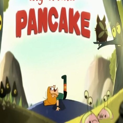 My Friend Pancake