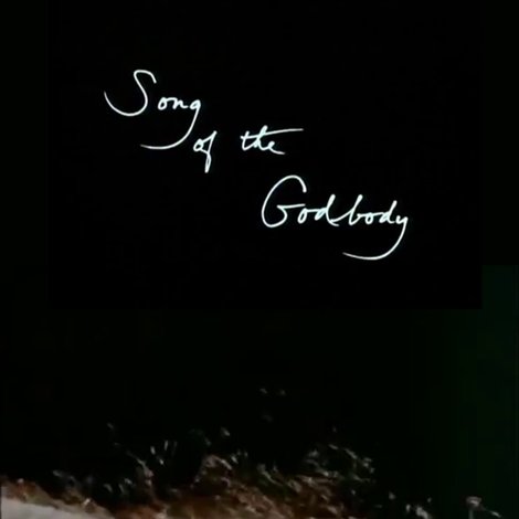 Song of the Godbody