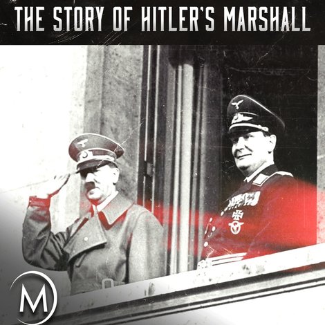 Göring's Secret: The Story of Hitler's Marshall