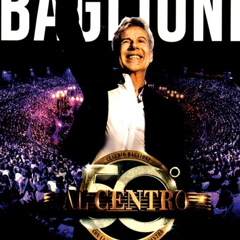 Claudio Baglioni - Al centro in Arena di Verona