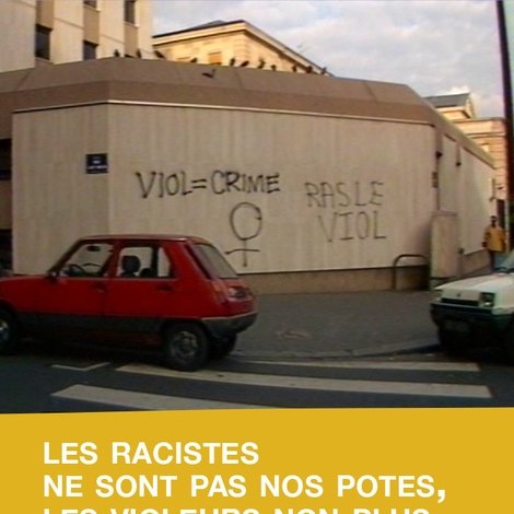 Les racistes ne sont pas nos potes, les violeurs non plus