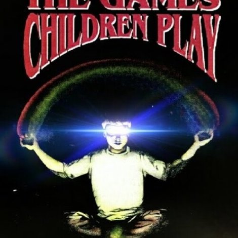 The Games Children Play