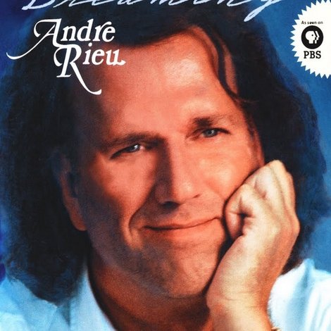 Andre Rieu - Dreaming (Aimer)