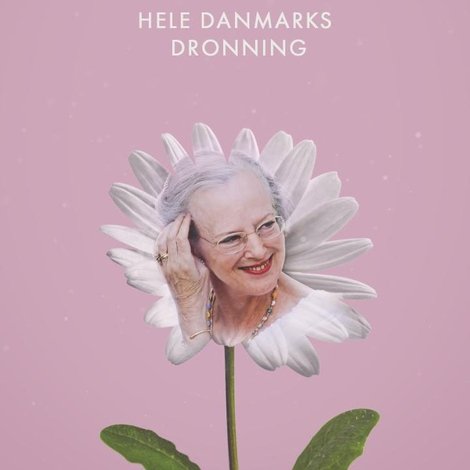 Margrethe II - Hele Danmarks Dronning