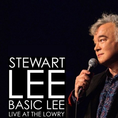 Stewart Lee, Basic Lee: Live at The Lowry