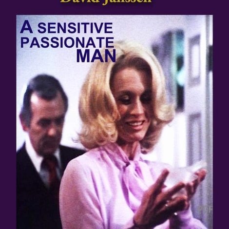 A Sensitive, Passionate Man