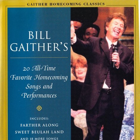 Gaither Homecoming Classics Vol 1