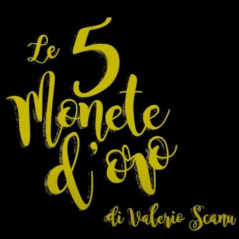Le 5 Monete d'Oro