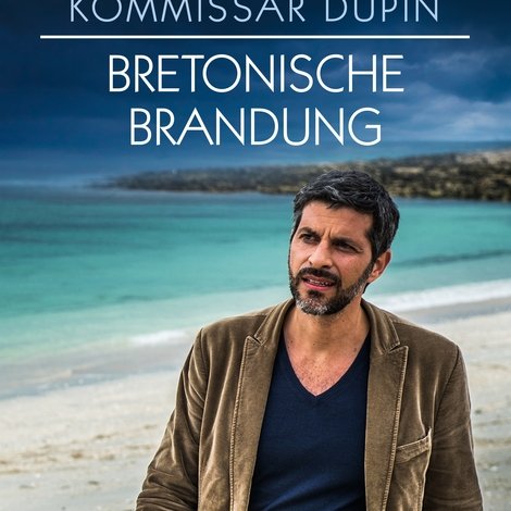 Kommissar Dupin - Bretonische Brandung