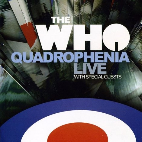 The Who: Quadrophenia Live With Special Guests
