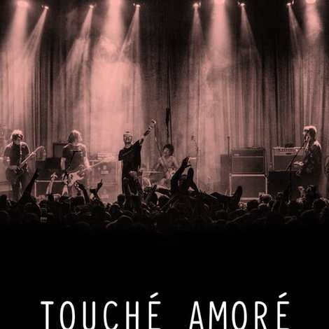 Touché Amoré - 10 Years / 1000 Shows - Live at the Regent Theater