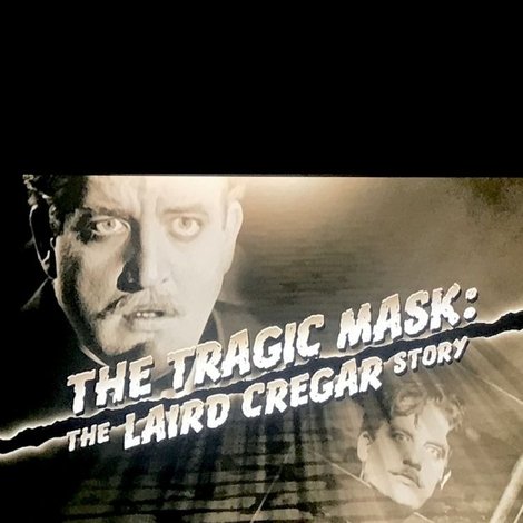 The Tragic Mask: The Laird Cregar Story