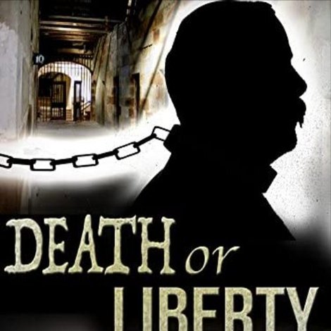 Death or Liberty