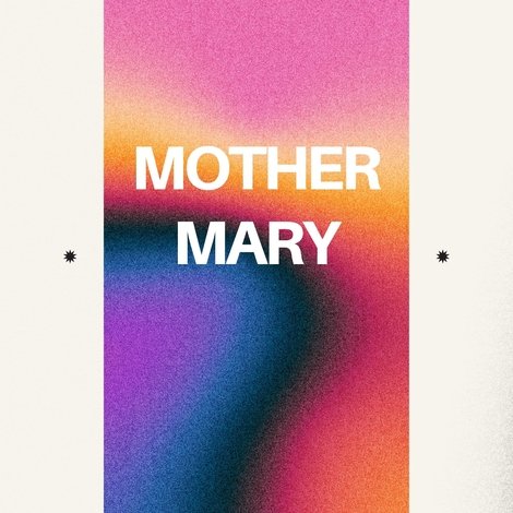 Mother Mary