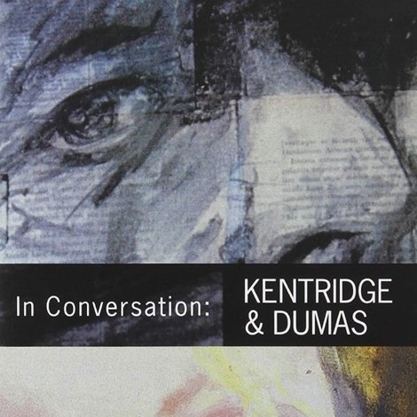 Kentridge and Dumas in Conversation
