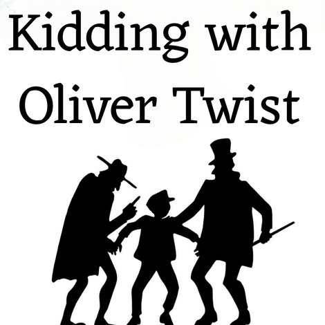 Kidding with Oliver Twist: Barney Clark's Diary