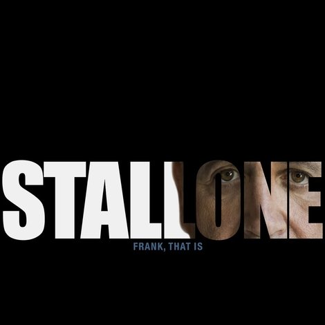 Stallone: Frank, That Is