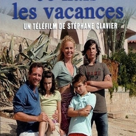Je hais les vacances