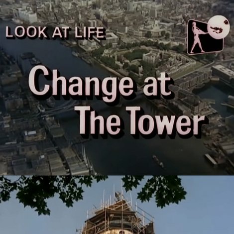Look at Life: Change at the Tower