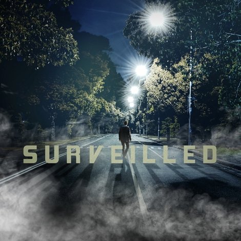Surveilled
