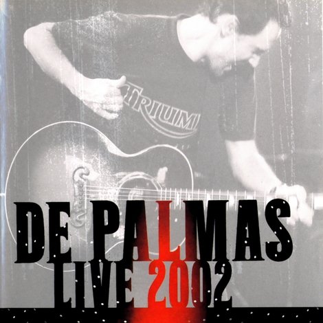 De Palmas: Live 2002