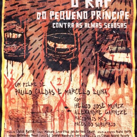 O Rap do Pequeno Príncipe Contra as Almas Sebosas