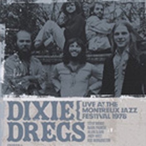 Dixie Dregs: Live at the Montreux Jazz Festival 1978