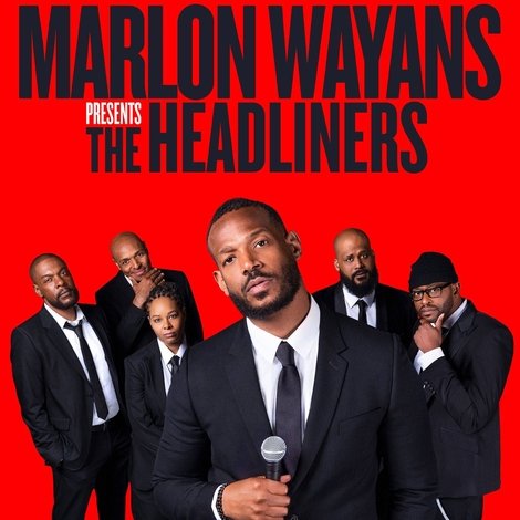 Marlon Wayans Presents: The Headliners