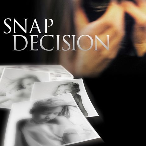 Snap Decision