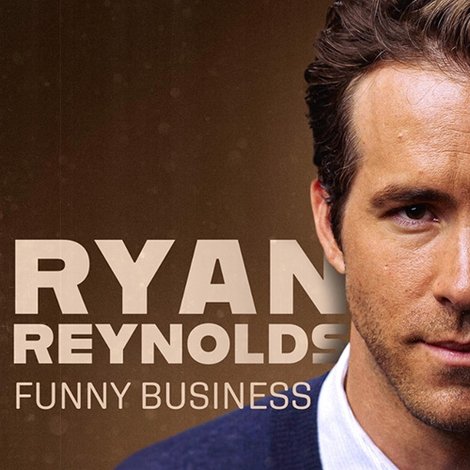 Ryan Reynolds: Funny Business