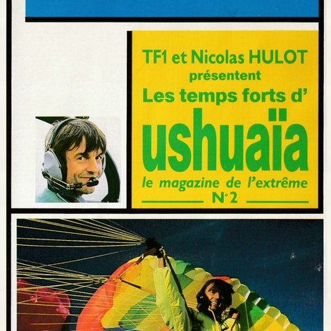 Les temps forts d'Ushuaïa, le magazine de l'extrême - N°2