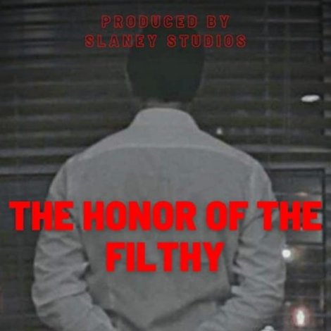 The Honor of the Filthy