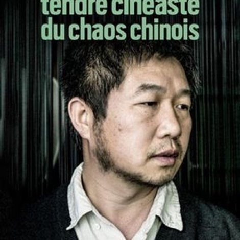 Wang Bing, Tendre Cinéaste Du Chaos Chinois