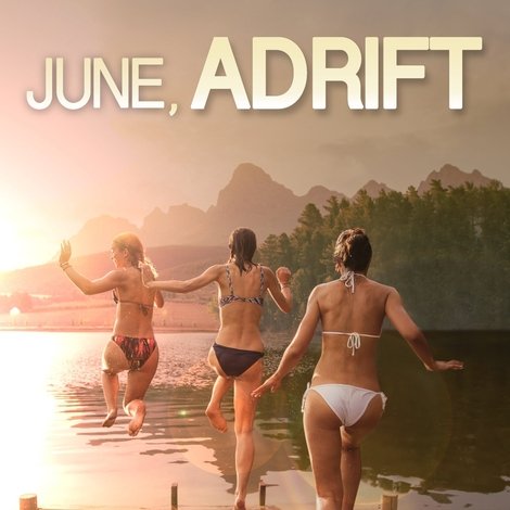 June, Adrift