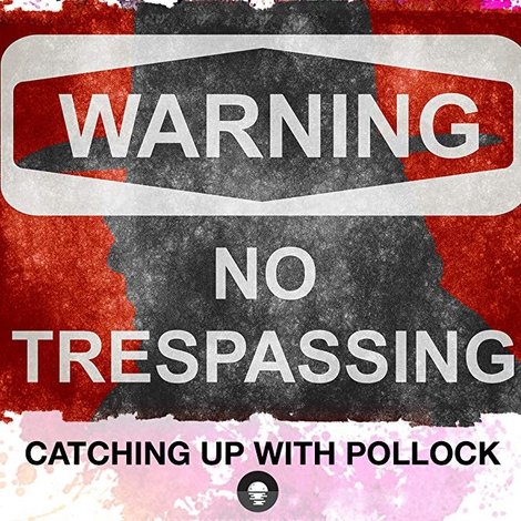 Catching Up with Pollock