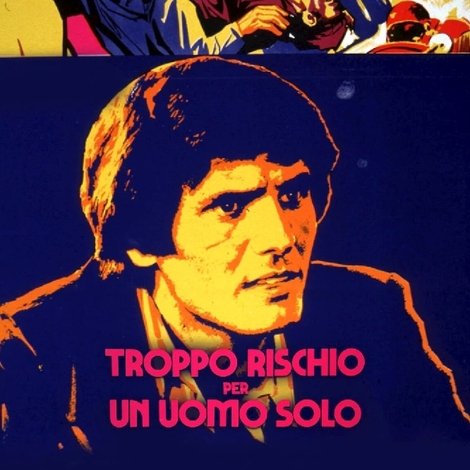 Troppo rischio per un uomo solo