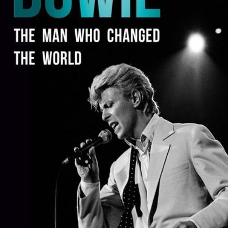 Bowie: The Man Who Changed the World