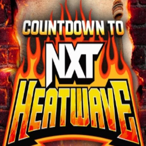 Countdown to NXT Heatwave 2024