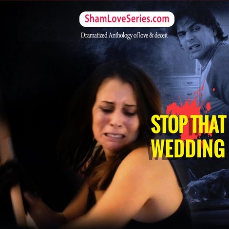 Sham love Series - Stop That Wedding