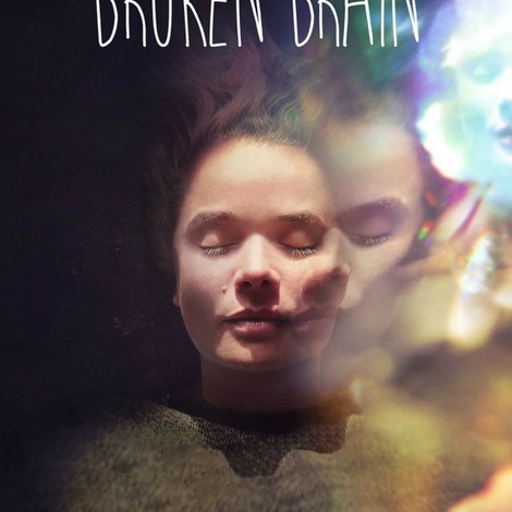 My Beautiful Broken Brain