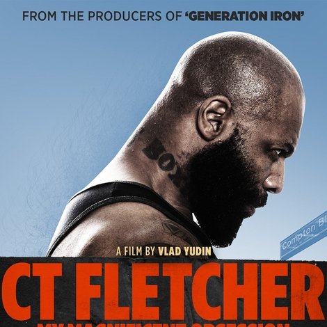 CT Fletcher: My Magnificent Obsession