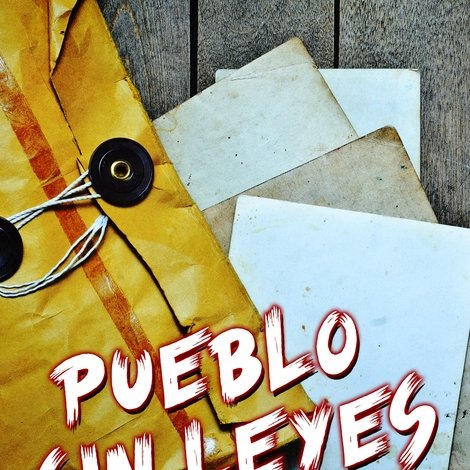 Pueblo sin leyes