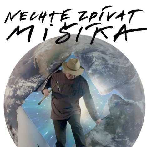 Nechte zpívat Mišíka