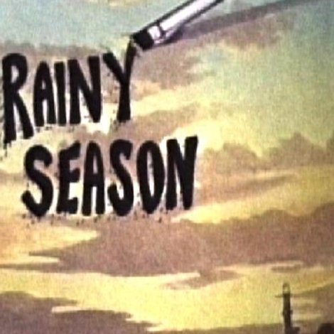 Rainy Season